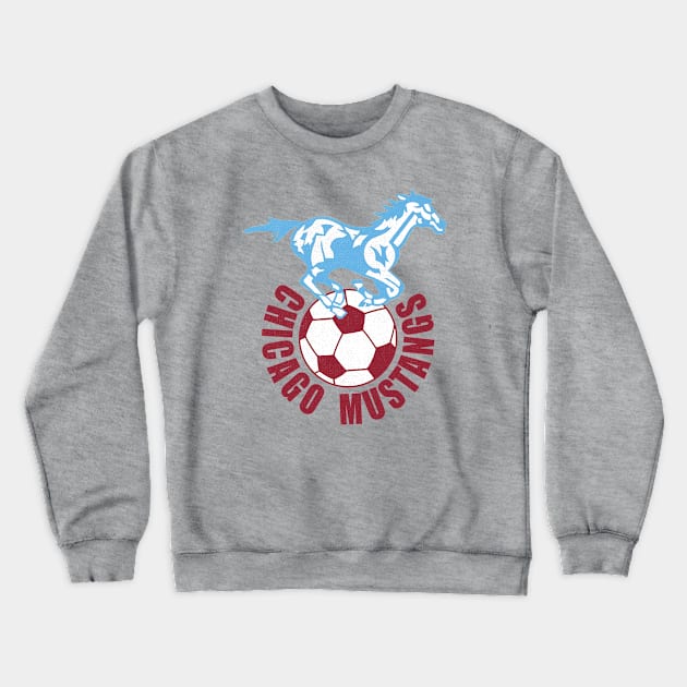 Defunct Chicago Mustangs NASL Soccer 1967 Crewneck Sweatshirt by LocalZonly